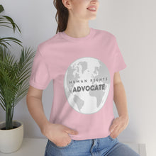 Load image into Gallery viewer, Human Rights Advocate T-Shirt