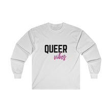 Load image into Gallery viewer, Queer Vibes Long Sleeve T-Shirt