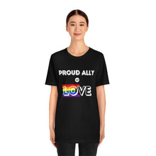 Load image into Gallery viewer, Proud Ally of Love T-Shirt