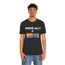 Load image into Gallery viewer, Proud Ally of Love T-Shirt