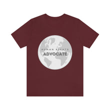 Load image into Gallery viewer, Human Rights Advocate T-Shirt