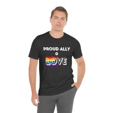 Load image into Gallery viewer, Proud Ally of Love T-Shirt