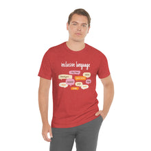 Load image into Gallery viewer, Inclusive Language T-Shirt