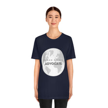 Load image into Gallery viewer, Human Rights Advocate T-Shirt