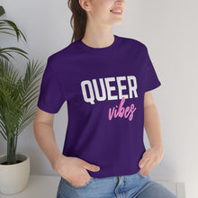 Load image into Gallery viewer, Queer Vibes T-Shirt