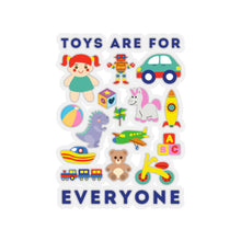 Load image into Gallery viewer, Toys Are For Everyone Sticker