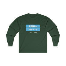Load image into Gallery viewer, Equal Rights for All Long Sleeve T-Shirt