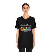 Load image into Gallery viewer, No Human is Illegal T-Shirt