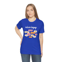 Load image into Gallery viewer, Inclusive Language T-Shirt