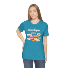 Load image into Gallery viewer, Inclusive Language T-Shirt