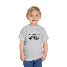 Load image into Gallery viewer, My Parents are Hella Queer Toddler T-Shirt