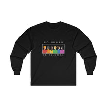 Load image into Gallery viewer, No Human is Illegal Long Sleeve T-Shirt