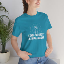 Load image into Gallery viewer, Gender Equality is a Human Right T-Shirt