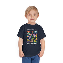 Load image into Gallery viewer, Toys Are For Everyone Toddler T-Shirt