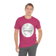 Load image into Gallery viewer, Human Rights Advocate T-Shirt
