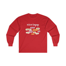 Load image into Gallery viewer, Inclusive Language Long Sleeve T-Shirt