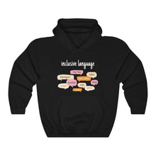 Load image into Gallery viewer, Inclusive Language Hoodie