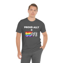 Load image into Gallery viewer, Proud Ally of Love T-Shirt