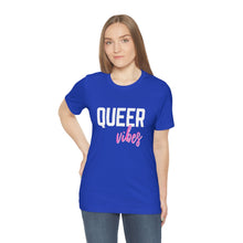 Load image into Gallery viewer, Queer Vibes T-Shirt