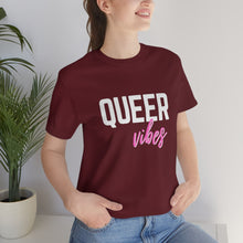 Load image into Gallery viewer, Queer Vibes T-Shirt