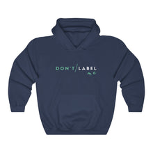 Load image into Gallery viewer, Don't Label Me Hoodie