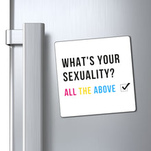 Load image into Gallery viewer, What's Your Sexuality Magnet