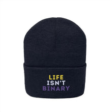 Load image into Gallery viewer, Life Isn't Binary Knit Beanie