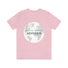 Load image into Gallery viewer, Human Rights Advocate T-Shirt