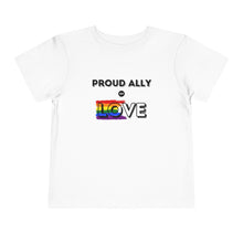 Load image into Gallery viewer, Proud Ally of Love Toddler T-Shirt