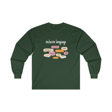 Load image into Gallery viewer, Inclusive Language Long Sleeve T-Shirt