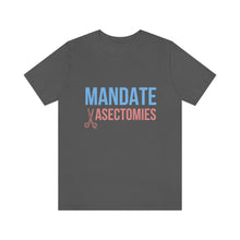 Load image into Gallery viewer, Mandate Vasectomies T-Shirt