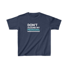 Load image into Gallery viewer, Don't Assume My Pronouns Youth T-Shirt
