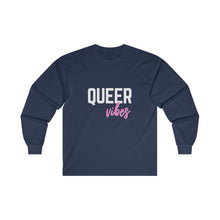 Load image into Gallery viewer, Queer Vibes Long Sleeve T-Shirt