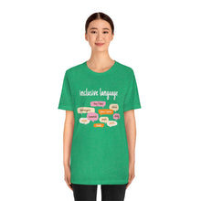 Load image into Gallery viewer, Inclusive Language T-Shirt