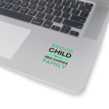 Load image into Gallery viewer, Proud Child of a Pro-Choice Family Sticker