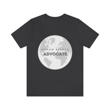 Load image into Gallery viewer, Human Rights Advocate T-Shirt