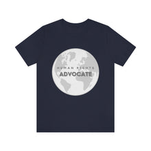 Load image into Gallery viewer, Human Rights Advocate T-Shirt