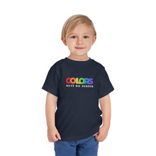 Load image into Gallery viewer, Colors Have No Gender Toddler T-Shirt