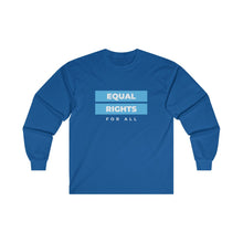 Load image into Gallery viewer, Equal Rights for All Long Sleeve T-Shirt