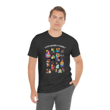 Load image into Gallery viewer, Love Makes a Family T-Shirt