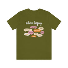 Load image into Gallery viewer, Inclusive Language T-Shirt