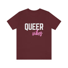 Load image into Gallery viewer, Queer Vibes T-Shirt