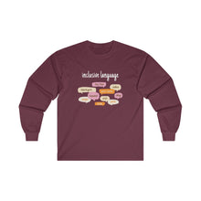 Load image into Gallery viewer, Inclusive Language Long Sleeve T-Shirt