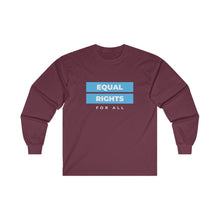 Load image into Gallery viewer, Equal Rights for All Long Sleeve T-Shirt
