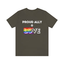 Load image into Gallery viewer, Proud Ally of Love T-Shirt