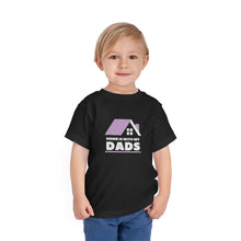 Load image into Gallery viewer, Home with is my Dads Toddler T-Shirt