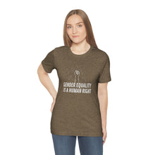 Load image into Gallery viewer, Gender Equality is a Human Right T-Shirt