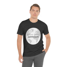 Load image into Gallery viewer, Human Rights Advocate T-Shirt