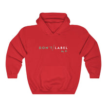 Load image into Gallery viewer, Don&#39;t Label Me Hoodie
