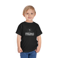 Load image into Gallery viewer, Gender Equality is a Human Right Toddler T-Shirt